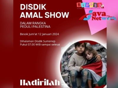 Pamflet Dinas Pendidikan Sumenep Menggelar Kegiatan Sosial Bertajuk Disdik Amal Show Untuk Palestina, Besok Jum'at (12/01/2024)