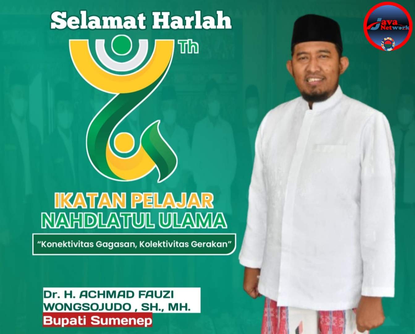 Pamflet Bupati Sumenep Dr. H. Achmad Fauzi Wongsojudo, SH, MH Mengucapkan Selamat IPNU Tahun 2025