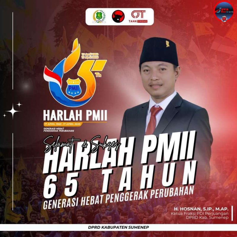 Pamflet Ucapan Selamat HUT PMII ke-65 Tahun 2025 dari Ketua Fraksi PDI-P DPRD Sumenep, H. Hosnan, S.I.P., M.A.P