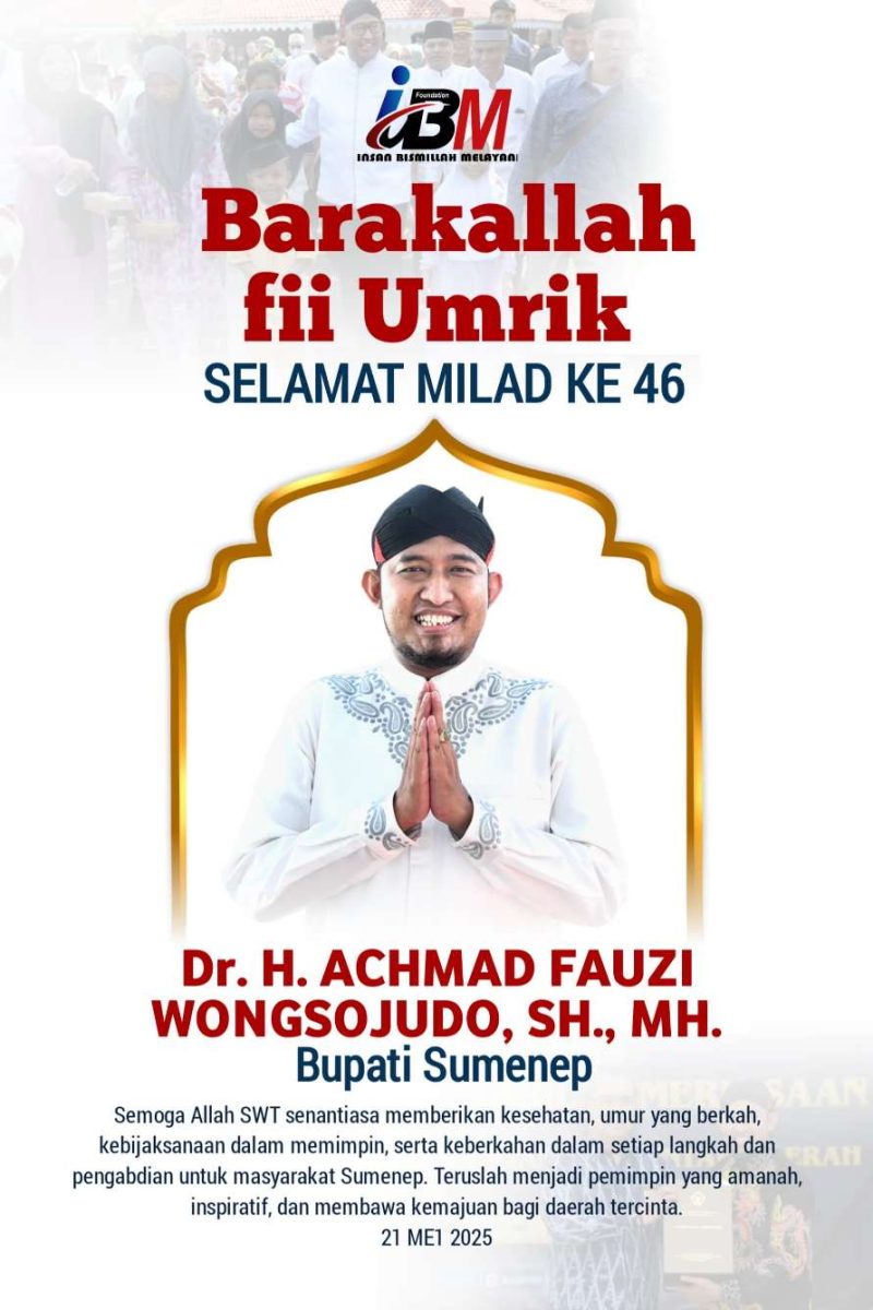 Pamflet Ucapan Milad ke46 Bupati Sumenep Achmad Fauzi Wongsojudo dari Insan Bismillah Melayani (IBM)