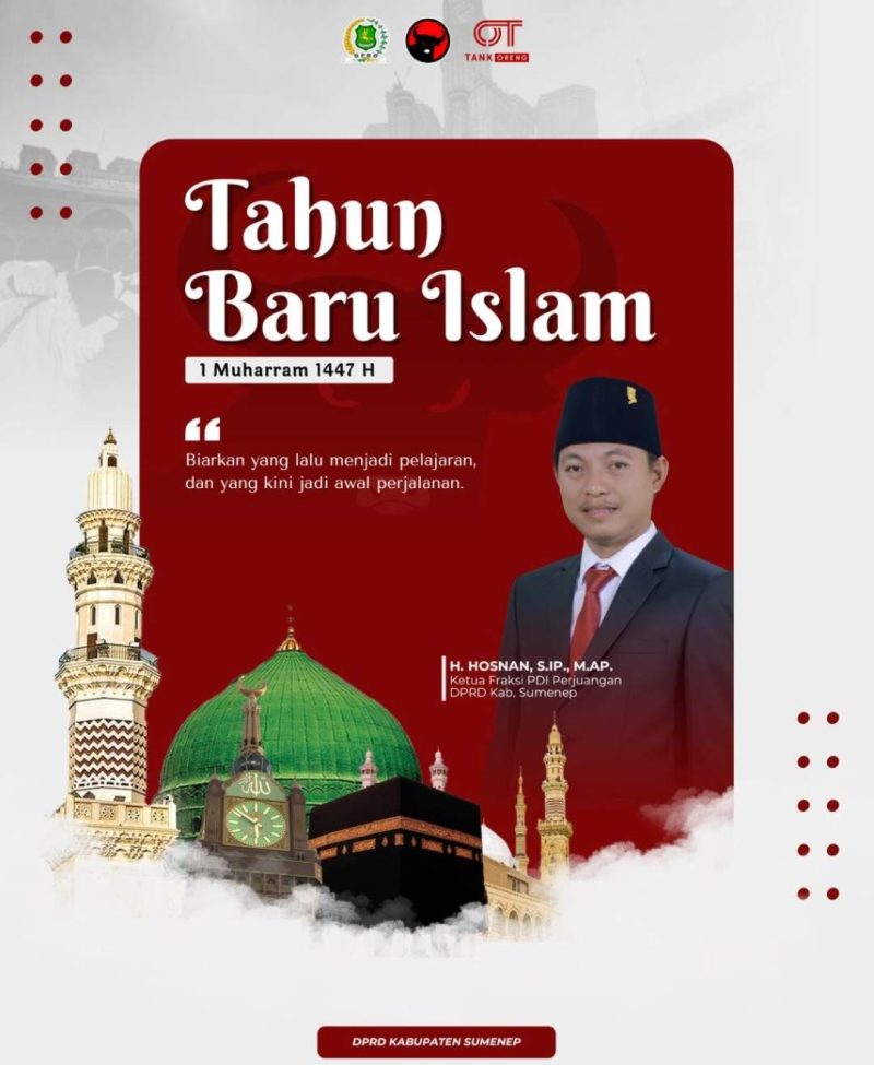 Maknai Hijrah dengan Semangat Baru, Ketua Fraksi PDI Perjuangan DPRD Sumenep Serukan Pesan Inspiratif di Tahun Baru Islam 1447 H