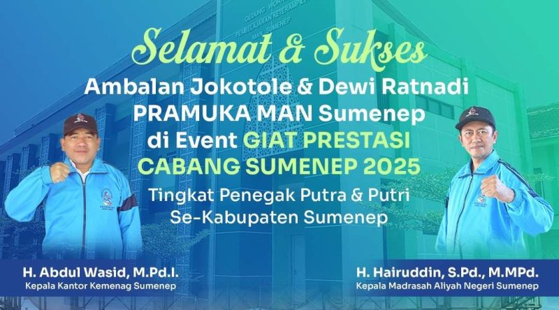 Pamflet Ucapan dari Kepala Kemenag Sumenep Abdul Wasid M.Pd. dan Kepala MAN Sumenep, H. Hairuddin, S.Pd., M.MPd.,