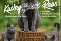 Pamflet Festival Kucing Busok Raas 2025 Siap Gaet Wisatawan dan Pecinta Fauna Nusantara