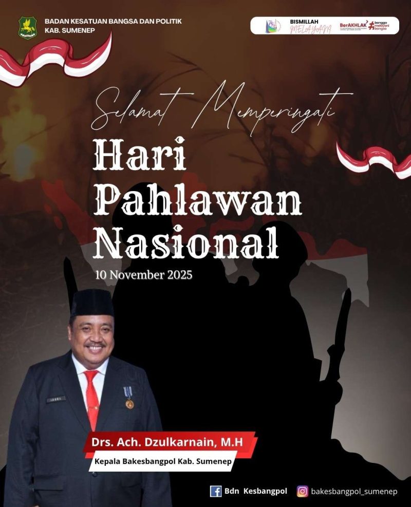 Pamflet Kepala Bakesbangpol Kabupaten Sumenep Drs Ach. Dzulkarnain, MH di Hari Pahlawan Nasional 2025 