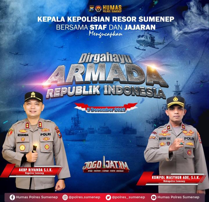 Kepolisian Resor Sumenep menyampaikan ucapan resmi Dirgahayu Armada Republik Indonesia 2025.