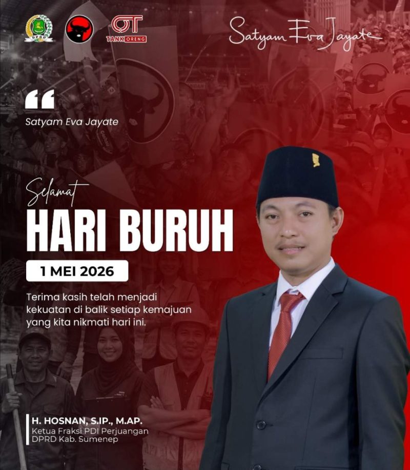 Ucapan Selamat Hari Buruh 2026 dari Ketua F-PDIP Sumenep H. Hosnan Abrari, S.IP, M.AP
