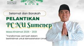 Pemdes Lobuk Apresiasi Pelantikan PCNU Sumenep, Dorong Kolaborasi Ulama dan Pemerintah